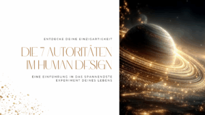 Mehr über den Artikel erfahren Die 7 Autoritäten im Human Design